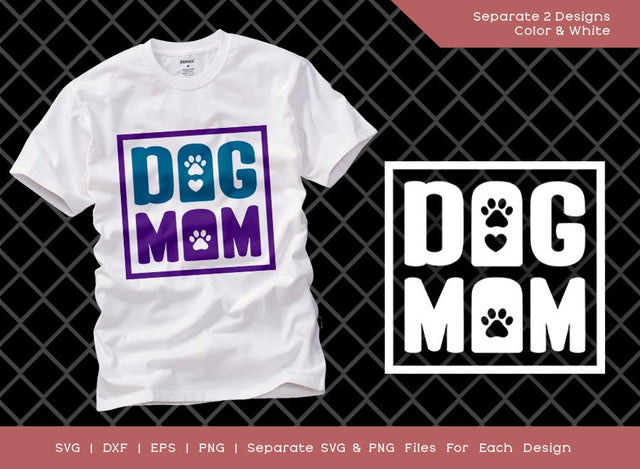 Dog Mom SVG Cut File | Dog Mama Svg | Dog Lover Svg | Puppy Mom Svg | Pet Mom T-shirt Design SVG ETC Craft 