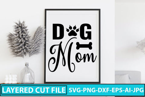 Dog Mom SVG Cut File SVG Syaman 