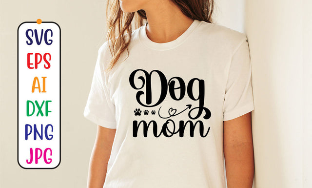 Dog Mom SVG Cut File SVG Syaman 