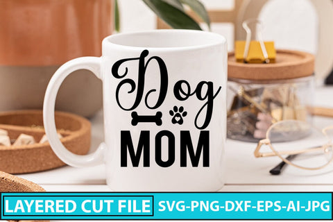 Dog Mom SVG Design SVG Syaman 