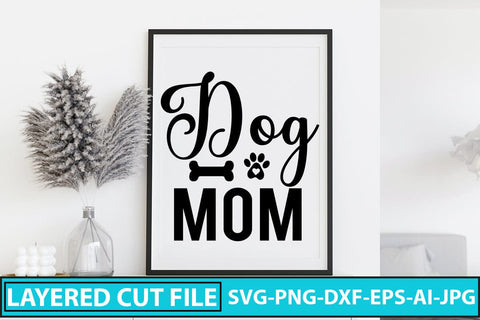 Dog Mom SVG Design SVG Syaman 
