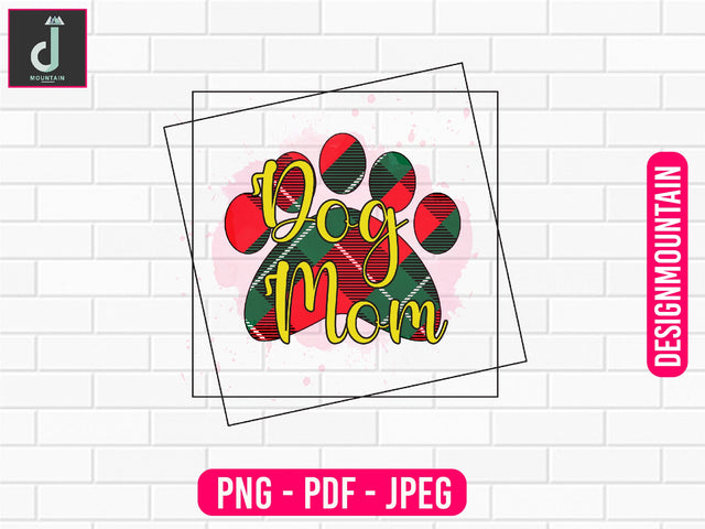 Dog Mom SVG, Dog Mom PNG, For Mom, Mama Dog, Dog Mama, Mother's Day Gift, Mother, Mom Life, Sublimation PNG File Sublimation Alihossainbd 