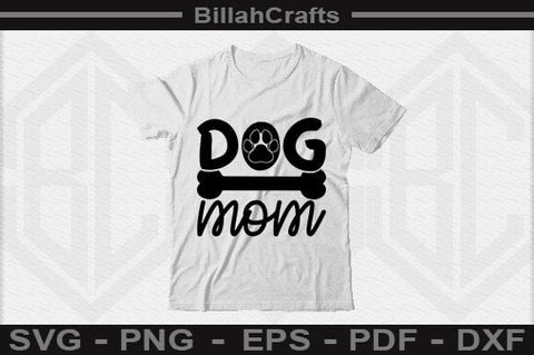 Dog Mom SVG File SVG BillahCrafts 