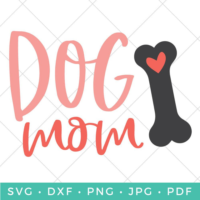 Dog Mom SVG Hey Let's Make Stuff 