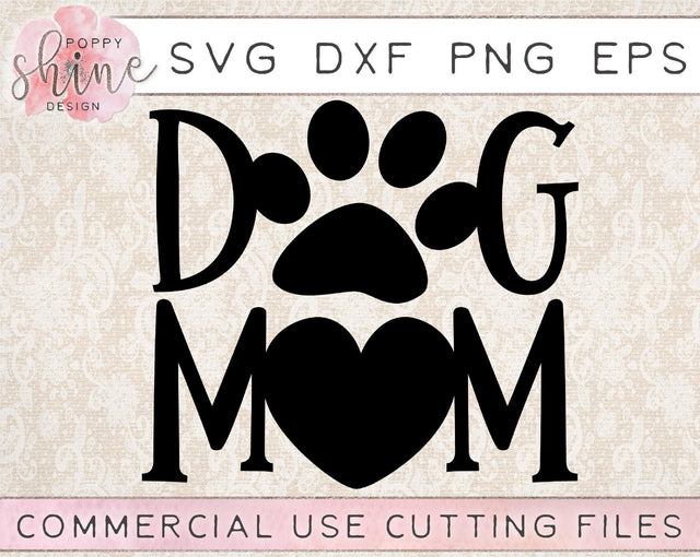 Dog Mom SVG Poppy Shine Design 