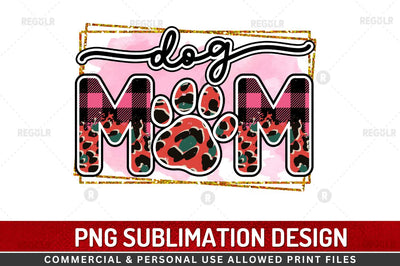 Dog mom SVG Sublimation Regulrcrative 