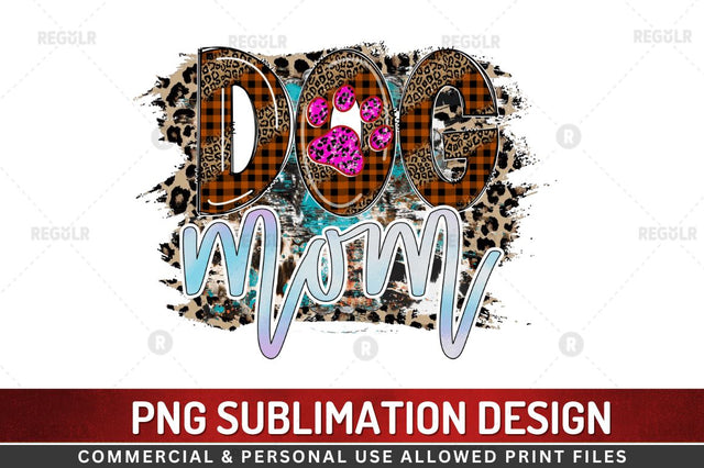 Dog mom SVG Sublimation Regulrcrative 