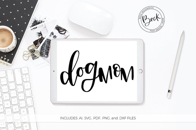 Dog Mom SVG SVG Beck McCormick 