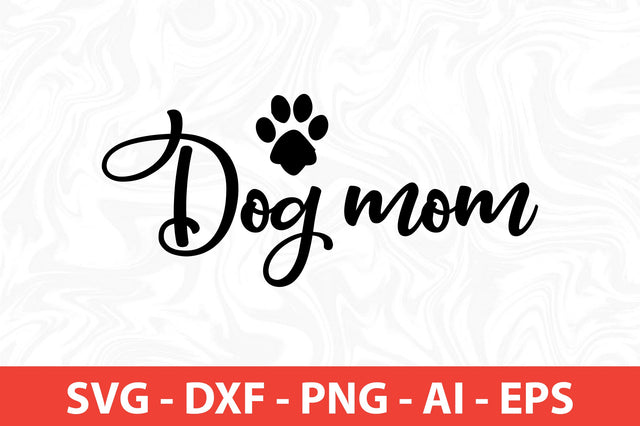 Dog mom SVG SVG nirmal108roy 