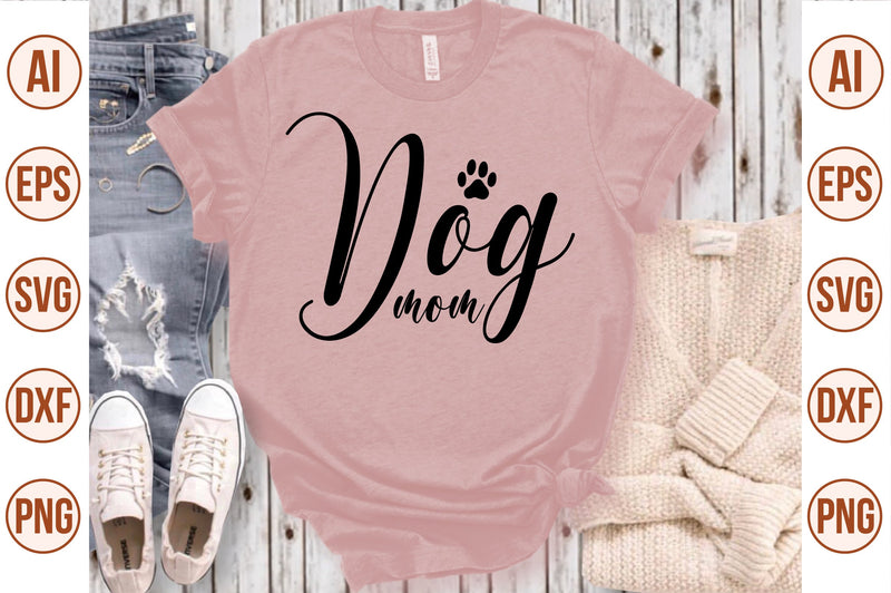 Dog Mom svg SVG nirmal108roy 