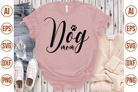 Dog Mom svg SVG nirmal108roy 