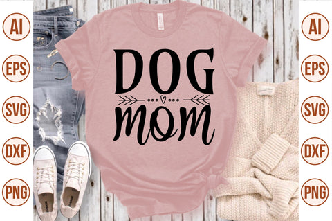 Dog Mom svg SVG nirmal108roy 