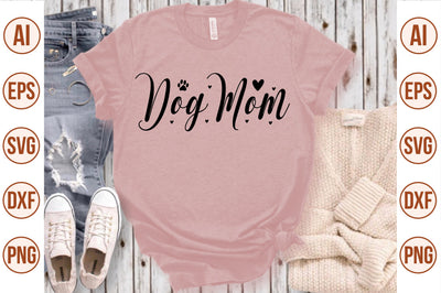 Dog Mom svg SVG nirmal108roy 
