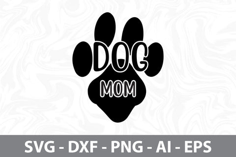 Dog Mom svg SVG orpitasn 