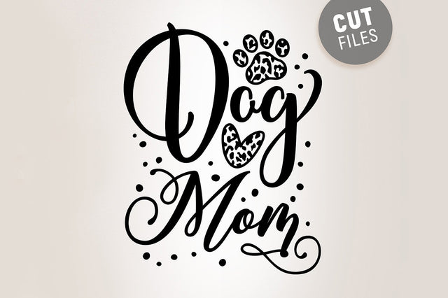 Dog Mom SVG SVG VectorSVGdesign 