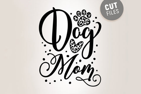 Dog Mom SVG SVG VectorSVGdesign 