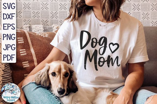 Dog Mom SVG SVG Wispy Willow Designs 