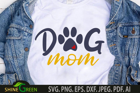Dog Mom SVG with Heart and Paw - Mother's Day SVG SVG Shine Green Art 