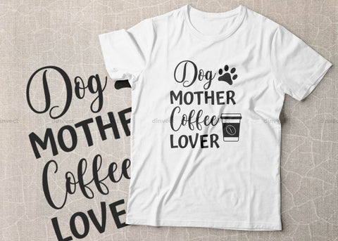 Dog mother coffee lover SVG Cut File, Keto SVG, Drinking Coffee Cut file, Keto Life, Mom Life, Coffee sayings, Coffee Tshirt Design, Craft File, Cut File, Cameo, Digital File, Instant Download SVG Dinvect 