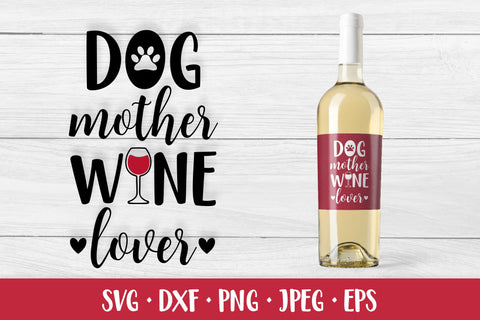 Dog mother wine lover. Funny drinking quote. Dog mom SVG SVG LaBelezoka 