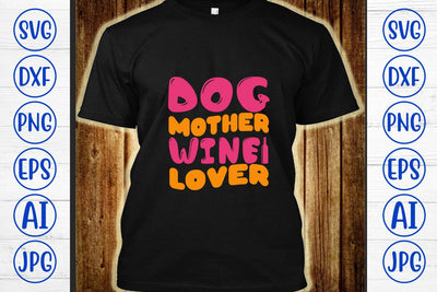 Dog Mother Wine Lover Retro SVG SVG Syaman 