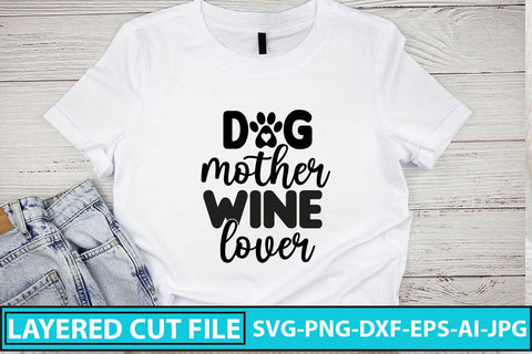 Dog Mother Wine Lover SVG Cut File SVG Syaman 