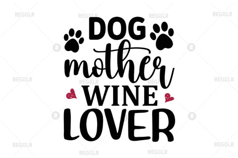 Dog mother wine lover SVG SVG Regulrcrative 