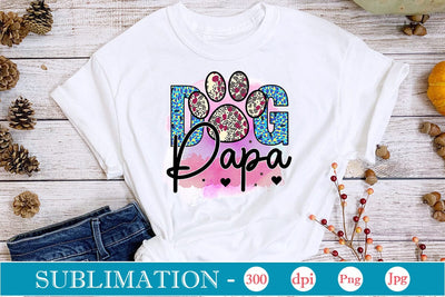 Dog Papa Sublimation SVGs,Quotes and Sayings,Food & Drink,On Sale, Print & Cut Sublimation DesignPlante 503 