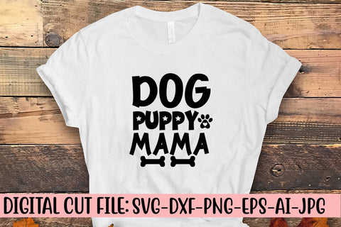 Dog Puppy Mama SVG Cut File SVG Syaman 