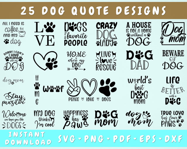 Dog Quote SVG Bundle - 25 Designs, Dog Sayings SVG, Dog Lover SVG, Dog Owner SVG Cut Files SVG HappyDesignStudio 