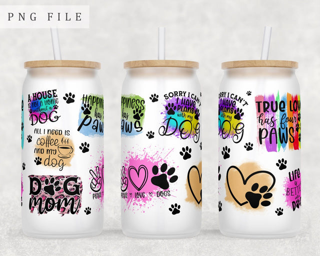 Dog Quotes Libbey Glass Can Wrap, 16 Oz Glass Can Sublimation Design, Dog Lover Glass Can PNG File Sublimation HappyDesignStudio 