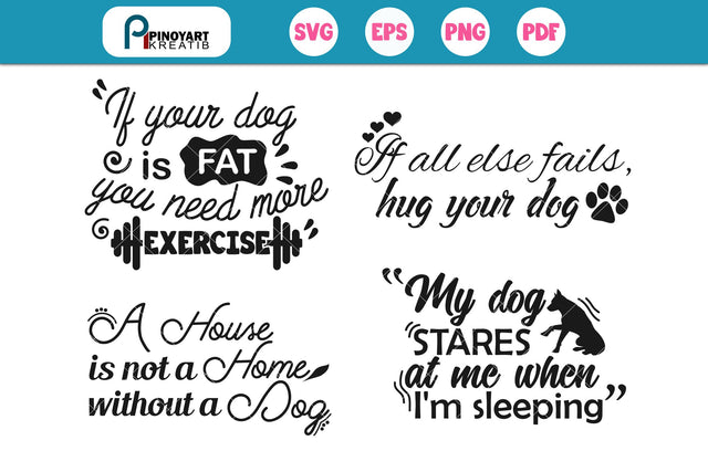 Dog Quotes Svg Bundle SVG Pinoyart Kreatib