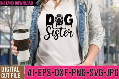 Dog Sister SVG Cut File, Dog Sister SVG Design SVG BlackCatsMedia 