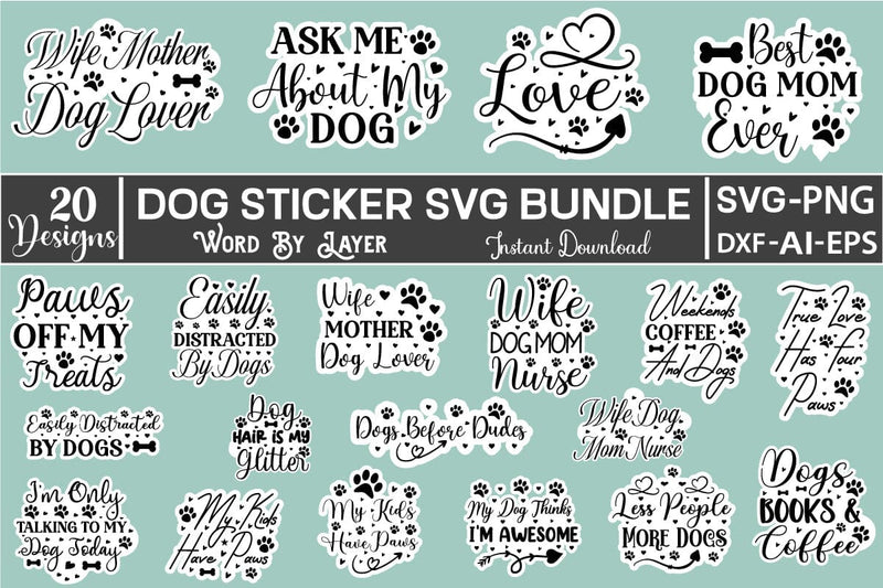 Dog Sticker SVG Bundle SVGs,Quotes and Sayings,Food & Drink,On Sale, Print & Cut SVG DesignPlante 503 