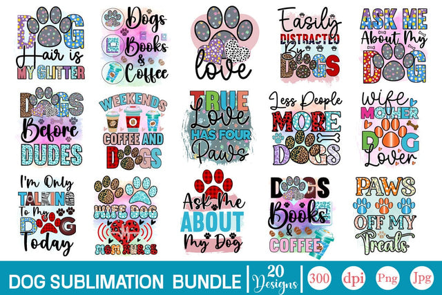 Dog Sublimation Bundle Sublimation SVGs,Quotes and Sayings,Food & Drink,On Sale, Print & Cut Sublimation DesignPlante 503 