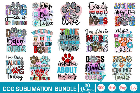Dog Sublimation Bundle Sublimation SVGs,Quotes and Sayings,Food & Drink,On Sale, Print & Cut Sublimation DesignPlante 503 