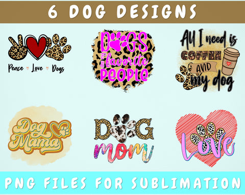 Dog Sublimation Designs, Dog Quote PNG Files For Sublimation, Dog Mama PNG, Dog Mom PNG Sublimation HappyDesignStudio 