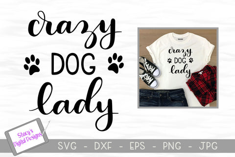 Dog SVG - Crazy dog lady SVG Stacy's Digital Designs 