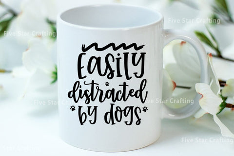 Dog SVG Design, Easily distracted by dogs SVG FiveStarCrafting 