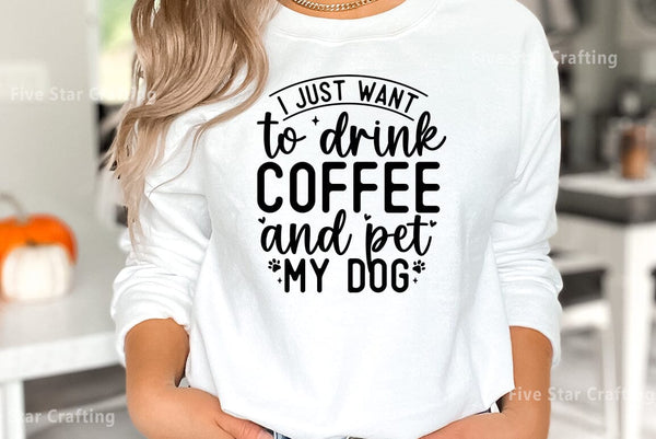 i just want to drink coffee and pet my dog