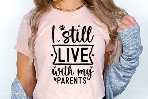 Dog SVG Design, I still live with my parents SVG FiveStarCrafting 