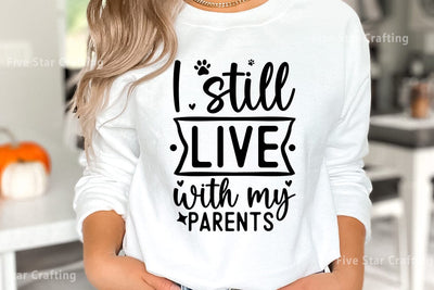 Dog SVG Design, I still live with my parents SVG FiveStarCrafting 