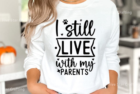 Dog SVG Design, I still live with my parents SVG FiveStarCrafting 