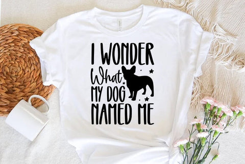 Dog SVG Design, I Wonder What My Dog Named Me SVG FiveStarCrafting 