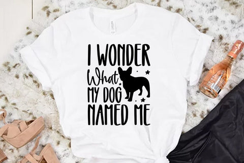 Dog SVG Design, I Wonder What My Dog Named Me SVG FiveStarCrafting 