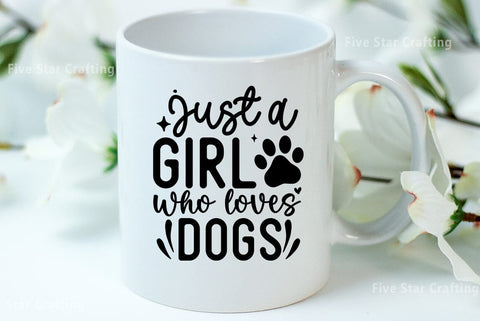 Dog SVG Design, Just a girl who loves dogs SVG FiveStarCrafting 