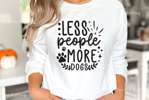 Dog SVG Design, Less people more dogs SVG FiveStarCrafting 
