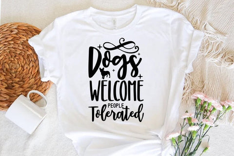 Dog SVG Design, ogs Welcome People Tolerated SVG FiveStarCrafting 
