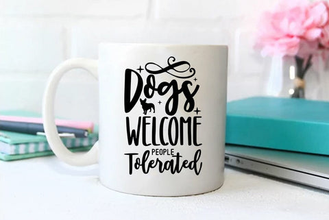 Dog SVG Design, ogs Welcome People Tolerated SVG FiveStarCrafting 