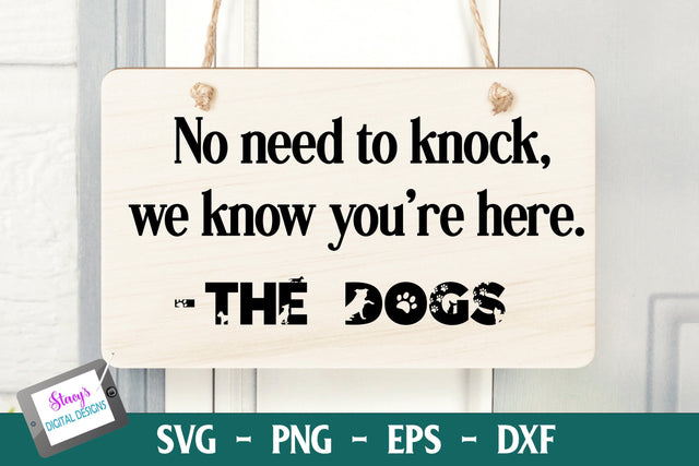 Dog SVG - No Need to Knock We Know You're Here SVG Stacy's Digital Designs 